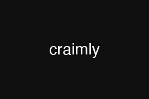 craimly