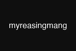 myreasingmang