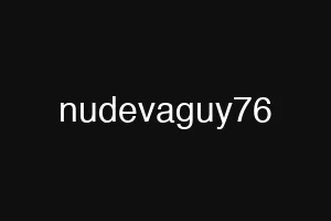 nudevaguy76