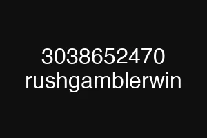 3038652470 rushgamblerwin